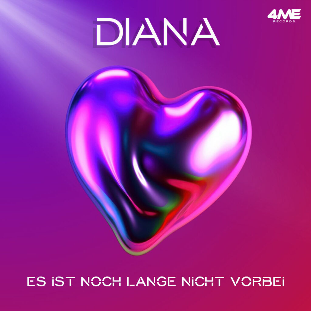 Diana - Es ist noch lange nicht vorbei